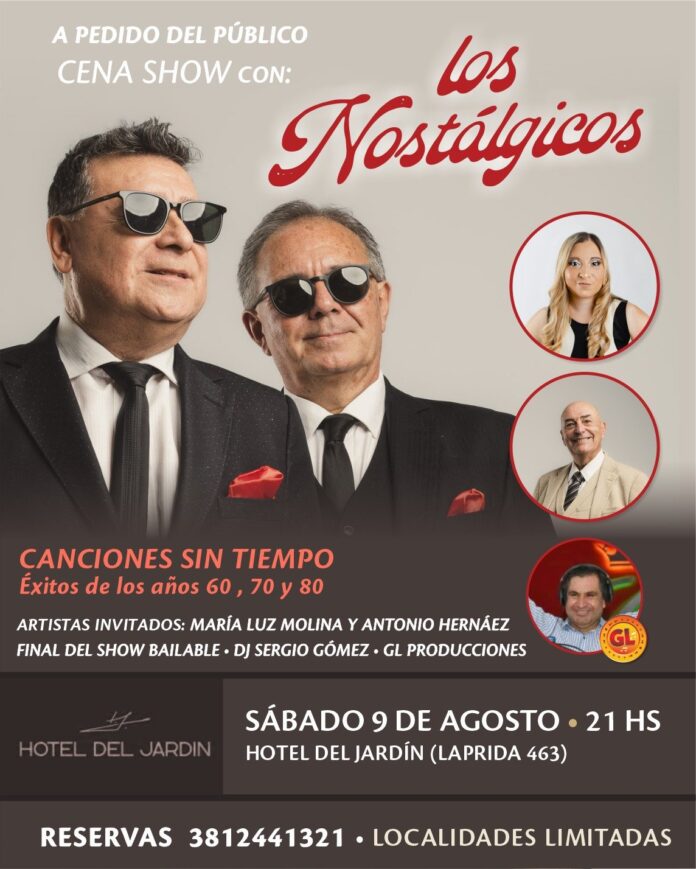 Show de Los Nostálgicos 9 de agosto en Tucumán Show de Los Nostálgicos 9 de agosto en Tucumán